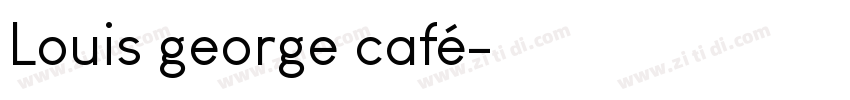 Louis george café字体转换